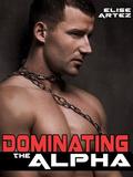 Dominating the Alpha by Elise Artez