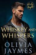 Whiskey and Whispers (Winslow Heights #3) by Olivia Jaymes