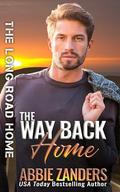 The Way Back Home (The Long Road Home #24) by Abbie Zanders