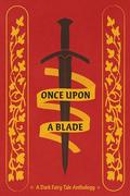Once Upon a Blade by Vanessa Roades