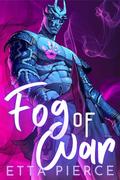 Fog of War: An Intersolar Halloween Romance by Etta Pierce