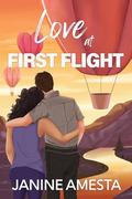 Love at First Flight (Love is in the Air #1) by Janine Amesta