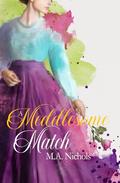 A Meddlesome Match by M.A. Nichols