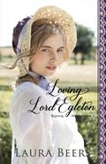 Loving Lord Egleton by Laura Beers