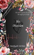 His Obsession: Shadow Watcher Series by Nadiyah Pierce