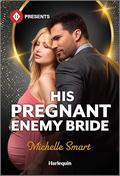 His Pregnant Enemy Bride (Greek Rivals #2) by Michelle Smart