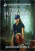 Trail of Suspicion by Jennifer Pierce