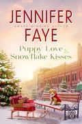 Puppy Love & Snowflake Kisses (Kringle Falls #2) by Jennifer Faye