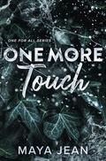One More Touch (One for All #2) by Maya Jean