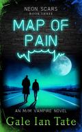 Map of Pain (Neon Scars #3) by Gale Ian Tate