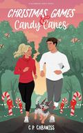 Christmas Games and Candy Canes (Glenwood Harts #1) by C.P. Cabaniss