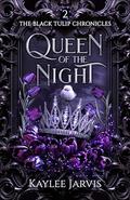 Queen of the Night by Kaylee Jarvis