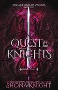 Quest for her Knights (The Lost Souls of Dyconia #5) by Shona Knight