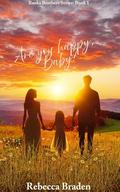Are You Happy, Baby?: Banks Brothers Series by REBECCA BRADEN