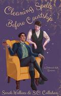 Cleaning Spells Before Courtship (Fae & Human Relations: A Regency Fantasy #4) by Sarah Wallace