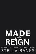 Made for Reign (Made for the Mountain Man #2) by Stella Banks