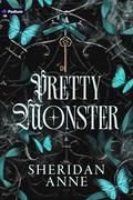 Pretty Monster by Sheridan Anne