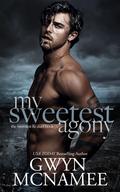 My Sweetest Agony (The Sweetest Lie Duet #1) by Gwyn McNamee