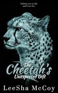 The Cheetah's Unexpected Gift: A Fast Paced, Fated-Mates Shifter Romance (Rival Shifter Elites #3) by LeeSha McCoy