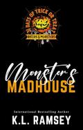 Monster's Madhouse by K.L. Ramsey