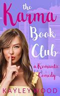 The Karma Book Club (The Club #2) by Kayley Wood