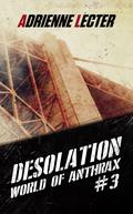 Desolation (World of Anthrax #3) by Adrienne Lecter