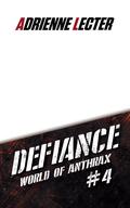 Defiance (World of Anthrax #4) by Adrienne Lecter