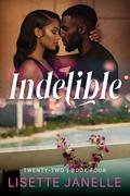 Indelible (Twenty-Two #4) by Lisette Janelle