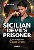 Sicilian Devil's Prisoner by Caitlin Crews
