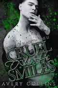 Cruel When He Smiles (Sinners of Blackthorne U #3) by Avery Collins
