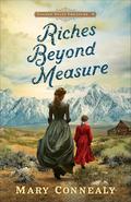 Riches Beyond Measure (Golden State Treasure #3) by Mary Connealy