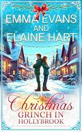 A Christmas Grinch in Hollybrook: A Small Town Sweet Holiday Romance by Emma Evans