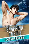 Snapping the Ice: The Games We Play - Season 2 (The Games We Play - Season 2 #6) by Christie Gordon