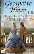 The Transformation of Philip Jettan. Illustrated by Georgette Heyer