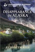 Disappearance in Alaska by Elisabeth Rees