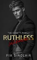 Ruthless Silence (The Rosetti Family Chicago #1) by Pia Sinclair