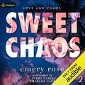 Sweet Chaos by Emery Rose, Avery Caris
