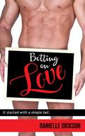 Betting On Love by Elizabeth Watson