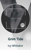 Grim Tide by Ivy Whitaker
