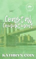 Coastal Commitment (Coast to Coast #3) by Kathryn Coin