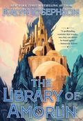 The Library of Amorlin by Kalyn Josephson