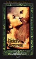 Moira's Covenant (Free Spirit #12) by Rikki de la Vega