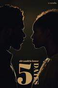 5 Dates: a novella by Alexandria House