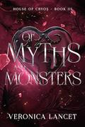 Of Myths and Monsters (House of Cryos #3) by Veronica Lancet