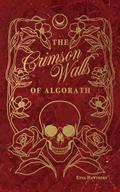 The Crimson Walls Of Algorath by Enna Hawthorn