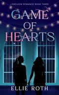 Game of Hearts (Longview Romance #3) by Ellie Roth