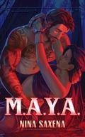 M.A.Y.A (After the End: A Dystopian Romance Collection #4) by Nina Saxena