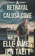 Betrayal In Calusa Cove (Everglades Overwatch #4) by Jen Talty