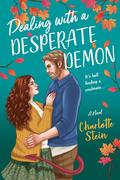 Dealing with a Desperate Demon (The Sanctuary for Supernatural Creatures #2) by Charlotte Stein