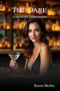 The Dare by Raven Merlot